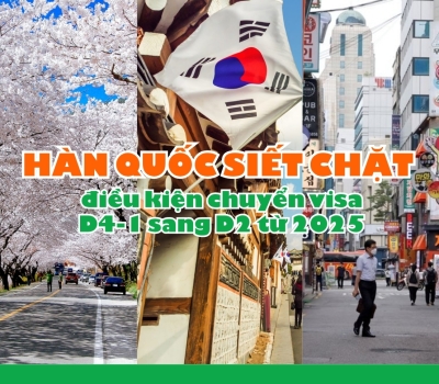 Hàn Quốc siết chặt điều kiện chuyển visa D4-1 sang D2 từ 2025