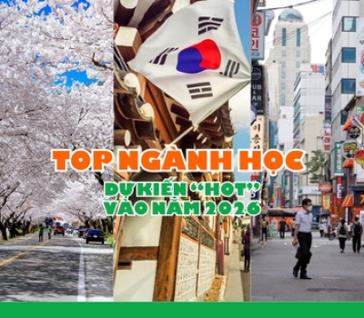  TOP ngành học dự kiến “hot” tại Hàn Quốc năm 2026