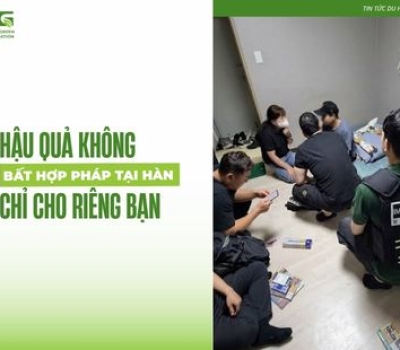 Bất hợp pháp tại Hàn Quốc: Hậu quả không chỉ cho riêng bạn