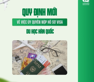 Quy định mới về việc ủy quyền nộp hồ sơ visa du học Hàn Quốc